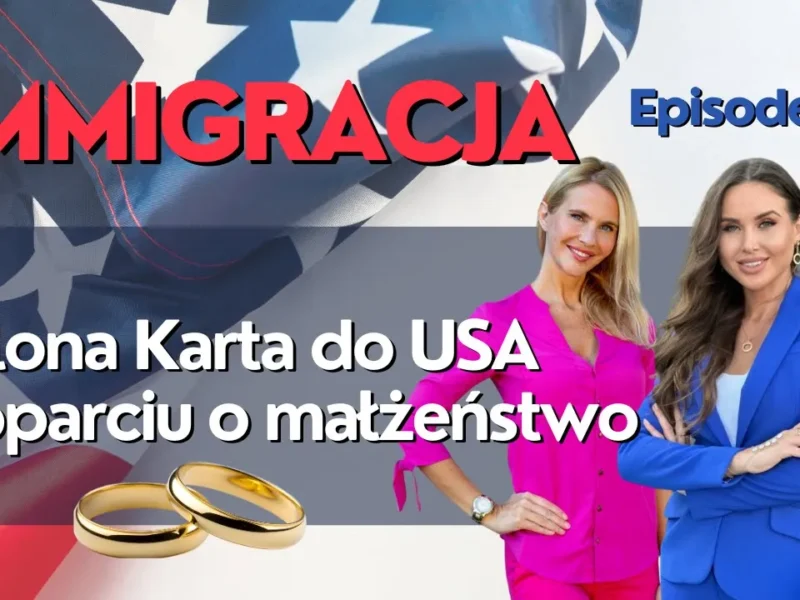 Jak Uzyskać Zieloną Kartę do USA przez Małżeństwo?