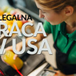 Nielegalna Praca w USA -konsekwencje
